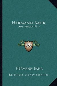 Cover image for Hermann Bahr: Austriaca (1911)