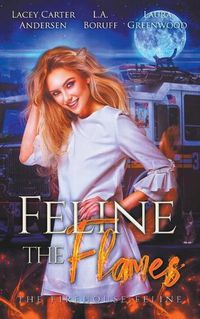 Cover image for Feline The Flames