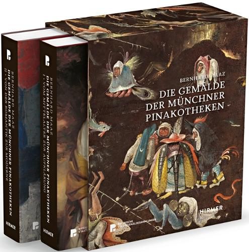 Cover image for Die Gemalder Der Munchner Pinakotheken: Band 1: Vom Mittelalter Zur Aufklarung. Band 2: Von Der Romantik Zur Moderne