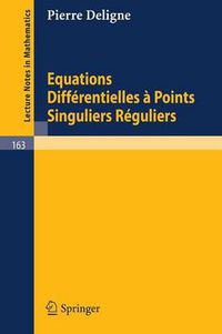 Cover image for Equations Differentielles a Points Singuliers Reguliers