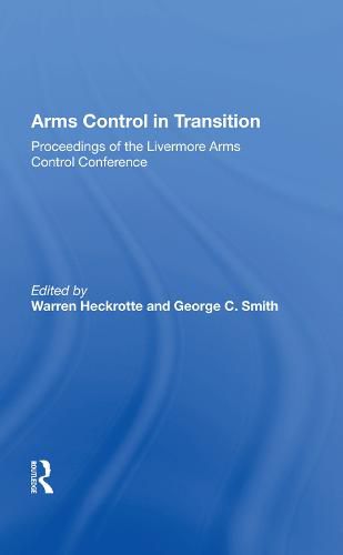 Cover image for Arms Control in Transition: Proceedings of the Livermore Arms Control Conference