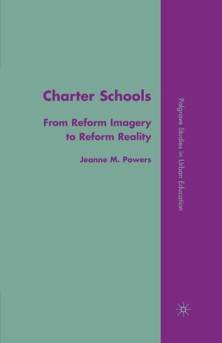 Cover image for Charter Schools: From Reform Imagery to Reform Reality