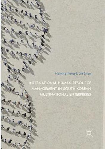 Cover image for International Human Resource Management in South Korean Multinational Enterprises