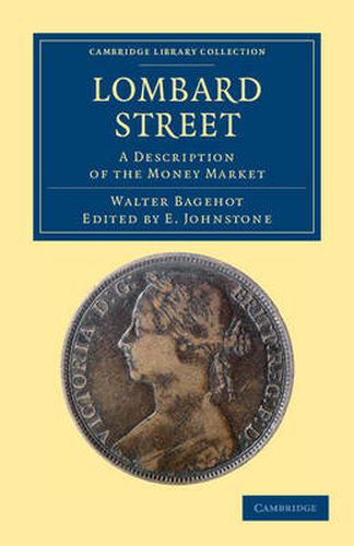 Cover image for Lombard Street: A Description of the Money Market