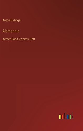 Cover image for Alemannia: Achter Band Zweites Heft
