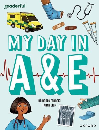 Readerful Independent Library: Oxford Reading Level 9: My Day in A+E