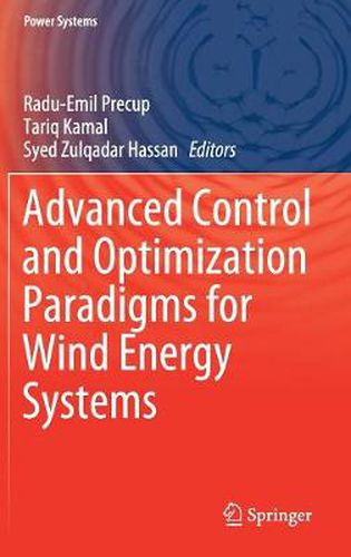 Cover image for Advanced Control and Optimization Paradigms for Wind Energy Systems
