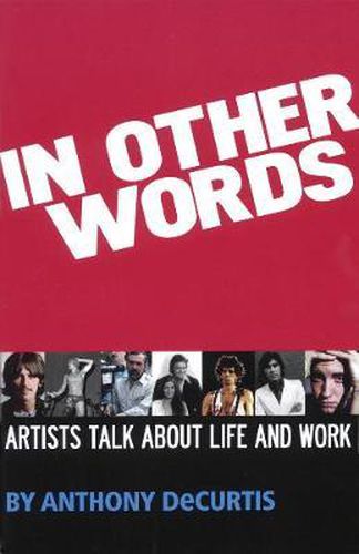 Cover image for In Other Words: Artists Talk About Life and Work