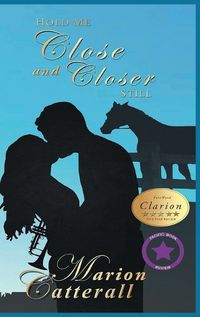 Cover image for Hold me Close and Closer Still