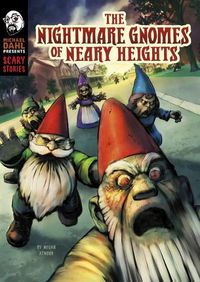 Cover image for The Nightmare Gnomes of Neary Heights