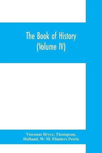 Cover image for The book of history. A history of all nations from the earliest times to the present, with over 8,000 illustrations (Volume IV) The Middle East