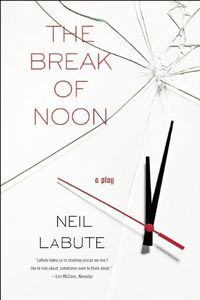 Cover image for The Break of Noon: A Play