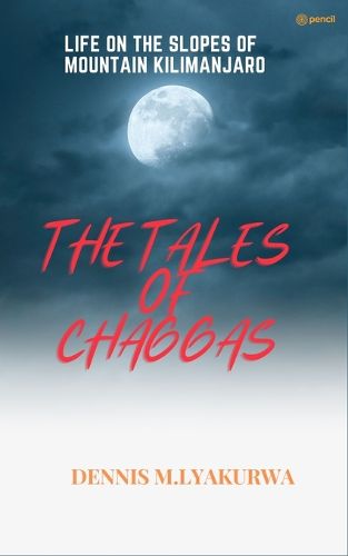 Cover image for THE TALES OF THE CHAGGA