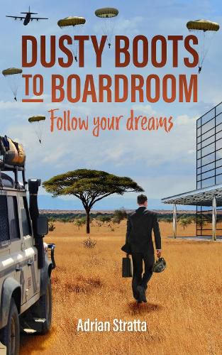 Cover image for Dusty Boots To Boardroom; follow your dreams