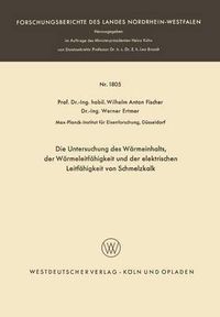 Cover image for Die Untersuchung Des Warmeinhalts, Der Warmeleitfahigkeit Und Der Elektrischen Leitfahigkeit Von Schmelzkalk