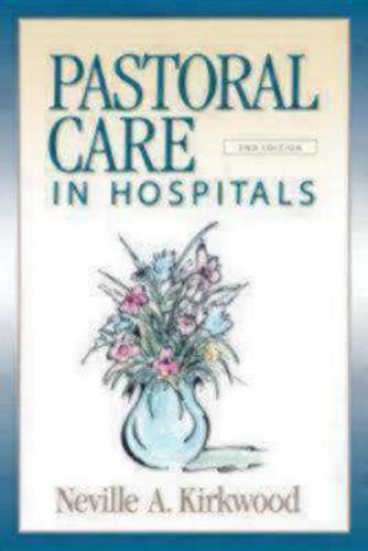 Cover image for Pastoral Care in Hospitals: Second Edition