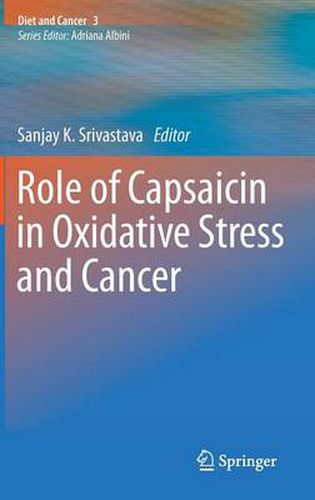 Cover image for Role of Capsaicin in Oxidative Stress and Cancer