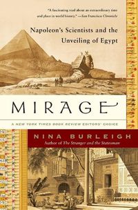 Cover image for Mirage: Napoleon's Scientists and the Unveiling of Egypt