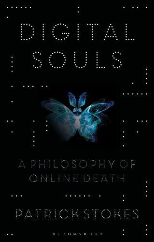 Cover image for Digital Souls: A Philosophy of Online Death