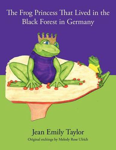 Cover image for The Frog Princess That Lived in the Black Forest in Germany