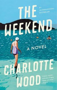 Cover image for The Weekend: A Novel