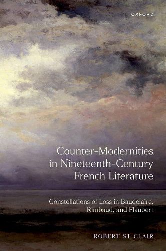 Cover image for Counter-Modernities in Nineteenth-Century French Literature
