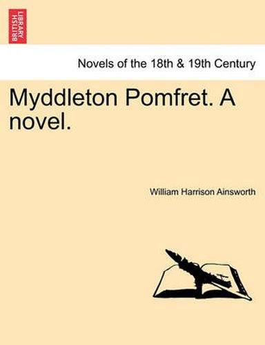 Cover image for Myddleton Pomfret. a Novel.