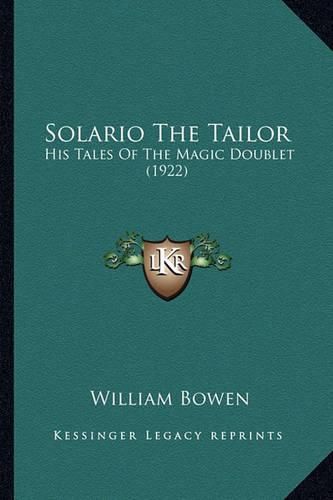 Cover image for Solario the Tailor: His Tales of the Magic Doublet (1922)