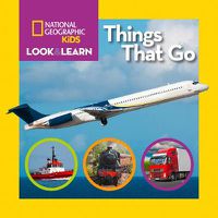 Cover image for Look and Learn: Things That Go