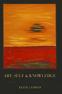 Cover image for Art, Self and Knowledge