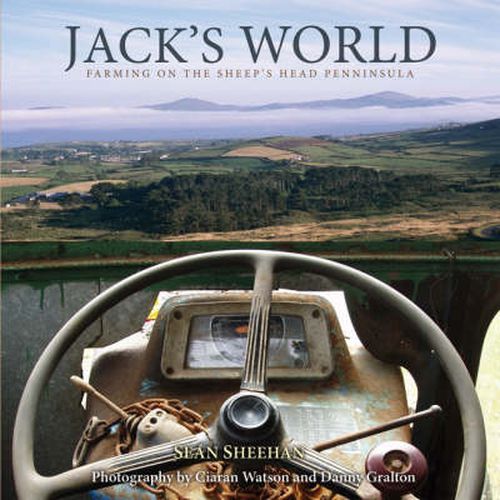 Cover image for Jack's World: Farming on the Sheep's Head Peninsula, 1920-2003