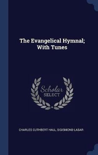 Cover image for The Evangelical Hymnal; With Tunes