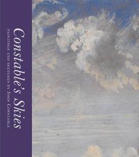 Cover image for Constable's Skies: Paintings and Sketches by John Constable