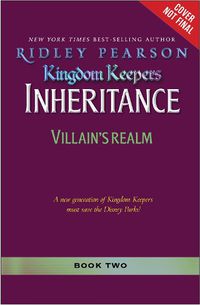 Cover image for Kingdom Keepers: Inheritance: Villains' Realm