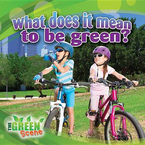 What does it mean to be green?