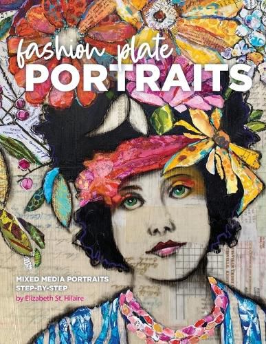 Cover image for Fashion Plate Portraits: Mixed Media Portraits, Step-by-Step