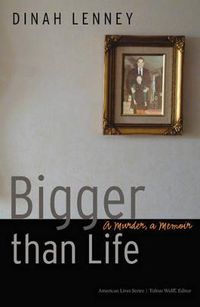 Cover image for Bigger than Life: A Murder, a Memoir