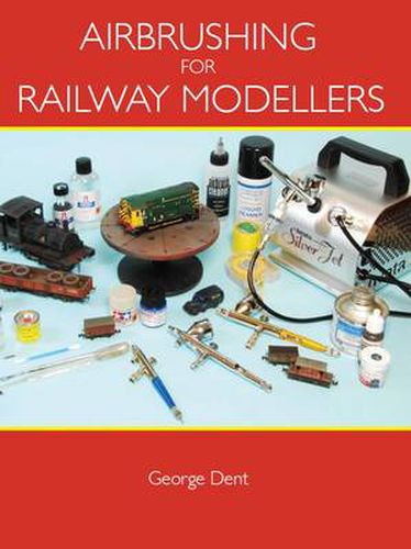 Cover image for Airbrushing for Railway Modellers