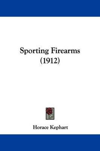 Cover image for Sporting Firearms (1912)