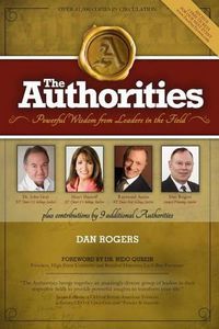 Cover image for The Authorities - Dan Rogers: Powerful Wisdom From Leaders in The Field