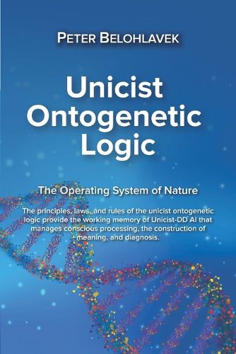 Cover image for Unicist Ontogenetic Logic