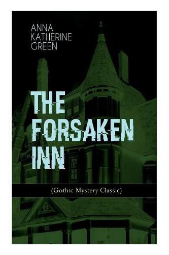 Cover image for THE FORSAKEN INN (Gothic Mystery Classic)