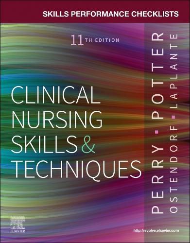 Skills Performance Checklists for Clinical Nursing Skills & Techniques