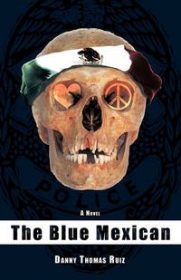 Cover image for The Blue Mexican: A Novel