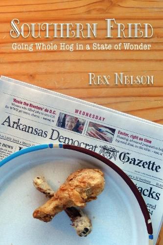 Cover image for Southern Fried: Going Whole Hog in a State of Wonder