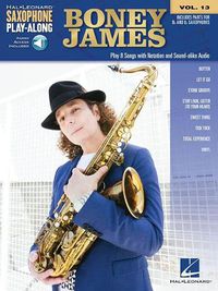 Cover image for Boney James: Includes Parts for B Flat and E Flat Saxophones: Includes Downloadable Audio