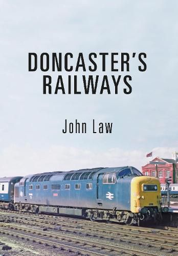 Cover image for Doncaster's Railways