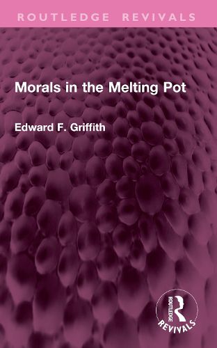 Cover image for Morals in the Melting Pot