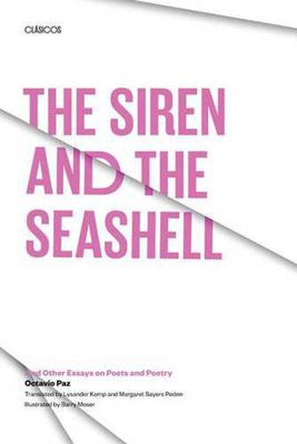 Cover image for The Siren and the Seashell: And Other Essays on Poets and Poetry