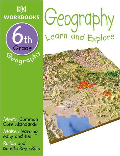 DK Workbooks: Geography, Sixth Grade: Learn and Explore